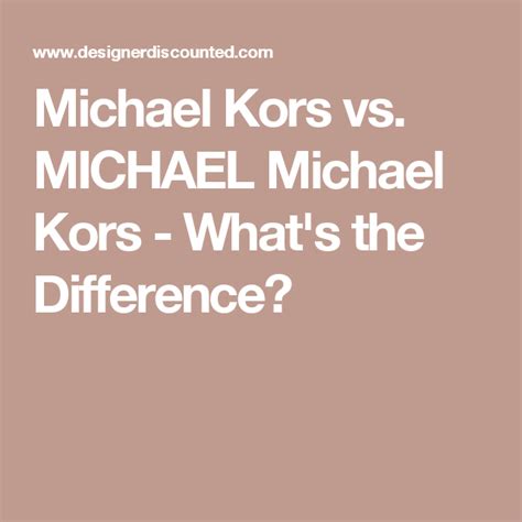 difference between michael kors and michael michael kors|michael kors.